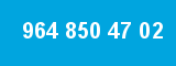 964 850 47 02